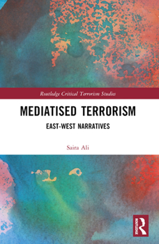 Paperback Mediatised Terrorism: East-West Narratives of Risk Book