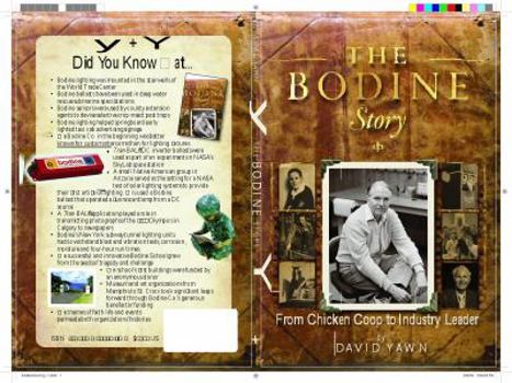 Paperback The Bodine Story; From Chicken Coop to Industry Leader Book
