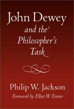 Paperback John Dewey and the Philosopher's Task Book