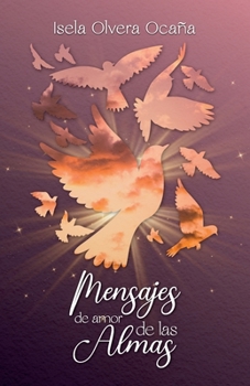 Paperback Mensajes de amor de las Almas [Spanish] Book