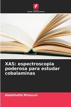 Paperback Xas: espectroscopia poderosa para estudar cobalaminas [Portuguese] Book