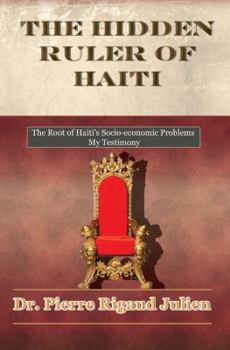 Perfect Paperback The Hidden Ruler of Haiti Book
