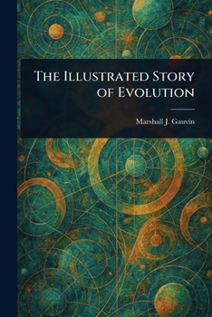 Paperback The Illustrated Story of Evolution Book