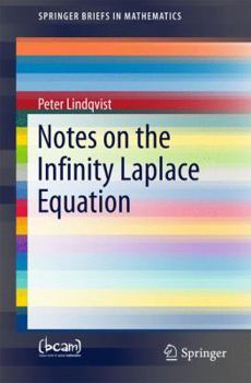 Paperback Notes on the Infinity Laplace Equation Book