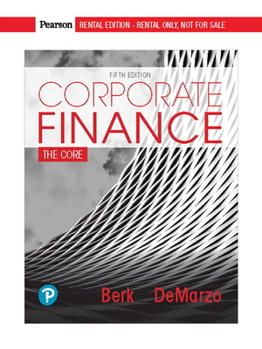 Printed Access Code Mylab Finance with Pearson Etext -- Access Card -- For Corporate Finance: The Core Book