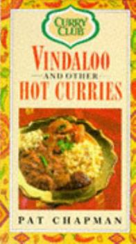 Hardcover Curry Club Vindaloos and Other Hot Curries (Curry Club) Book
