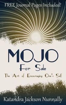 Paperback Mojo for Sale: The Art of Encouraging One's Self Book