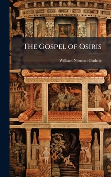 Hardcover The Gospel of Osiris Book