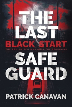 Paperback The Last Safeguard - Black Start Book