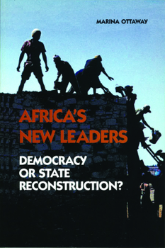 Paperback Africa's New Leaders: Democracy or State Reconstruction?: Democracy or State Reconstruction? Book