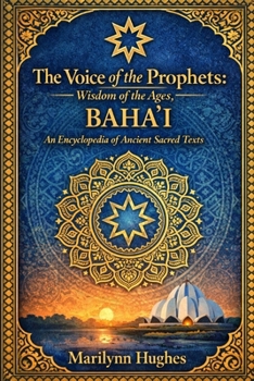 The Voice Of The Prophets: Wisdom Of The Ages, Bahai