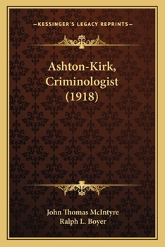 Paperback Ashton-Kirk, Criminologist (1918) Book