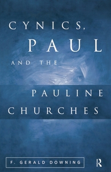 Paperback Cynics, Paul and the Pauline Churches Book