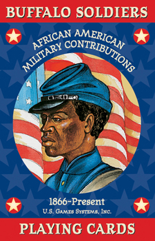 Cards Buffalo Soldiers Card Game: African American Military Contributions 1866-Present Book