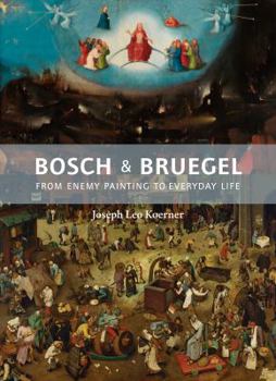 Hardcover Bosch and Bruegel: From Enemy Painting to Everyday Life - Bollingen Series XXXV: 57 Book