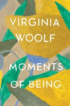 Paperback Moments of Being: Second Edition Book