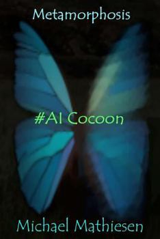 Paperback Metamorphosis: #AI Cocoon Book