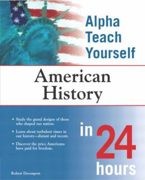 Paperback Alpha Teach Yourself American History in 24 Hours Book
