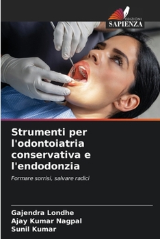 Paperback Strumenti per l'odontoiatria conservativa e l'endodonzia [Italian] Book