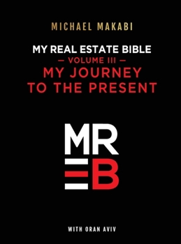Hardcover My Real Estate Bible My Journey to the Present Book