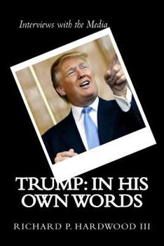 Paperback Trump: in His Own Words: Interviews with the media Book