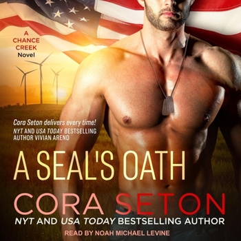 A SEAL's Oath - Book #1 of the SEALs of Chance Creek