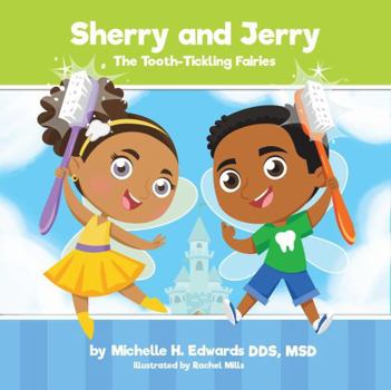 Paperback Sherry and Jerry the Tooth Tickling Fairies Book