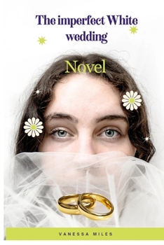 Paperback The imperfect White wedding: Novel Book