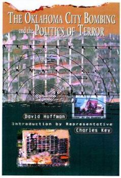 Paperback The Oklahoma City Bombing and the Politics of Terror Book