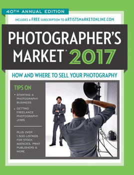 Paperback 2017 Photographer's Market: How and Where to Sell Your Photography Book