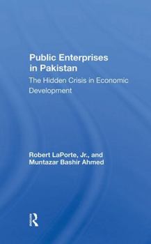 Paperback Public Enterprises in Pakistan: The Hidden Crisis in Economic Development Book