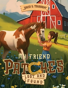 Paperback My Friend Patches: Lost and Found Book