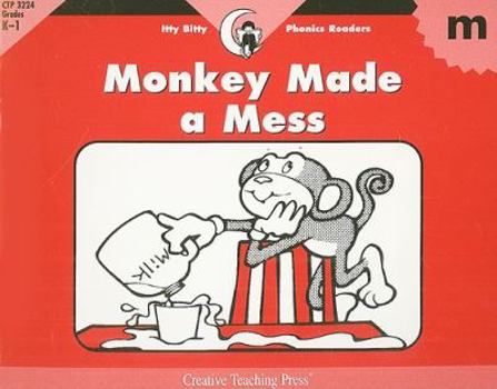 Paperback M, Monkey Made A Mess (Itty-bitty Phonics Readers) Book