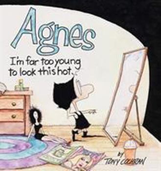 Paperback Agnes: I'm Far to Young to Look This Hot Book