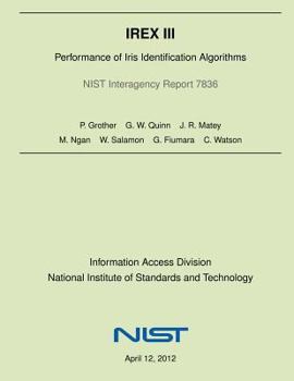 Paperback Irex III: Performance of Iris Identification Algorithms Book