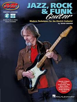 Paperback Jazz, Rock & Funk Guitar: Modern Techniques for the Electric Guitarist Private Lessons Series Book