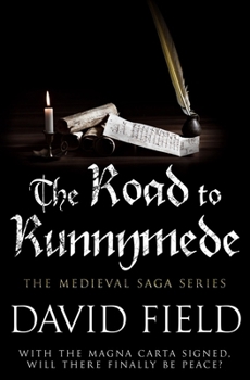 The Road to Runnymede - Book #6 of the Medieval Saga