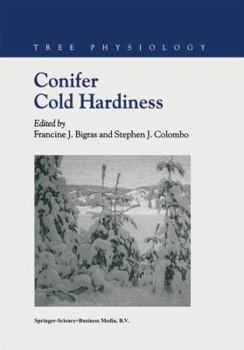 Conifer Cold Hardiness (Tree Physiology Volume 1)