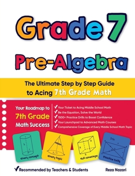 Paperback Grade 7 Pre-Algebra: The Ultimate Step by Step Guide to Acing 7th Grade Math Book