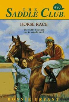 Horse Race - Book #70 of the Saddle Club