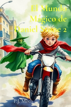 El Mundo Mágico de Daniel Stone 2 (Spanish Edition)