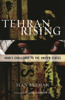 Paperback Tehran Rising: Iran's Challenge to the United States Book