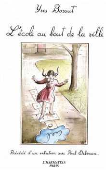 Paperback L'école au bout de la ville [French] Book