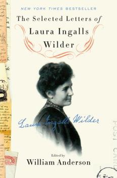 Hardcover The Selected Letters of Laura Ingalls Wilder Book