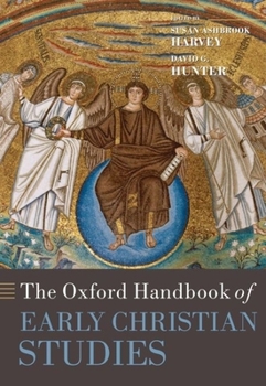 Hardcover The Oxford Handbook of Early Christian Studies Book