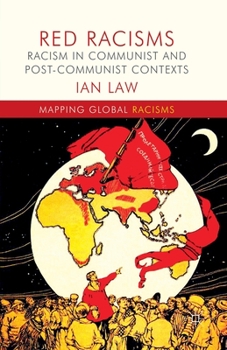 Paperback Red Racisms: Racism in Communist and Post-Communist Contexts Book