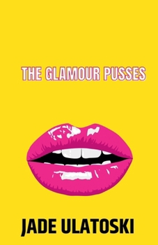 The Glamour Pusses (Kicking Ass in Divine)