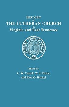 Paperback History of the Lutheran Church in Virginia and East Tennessee Book