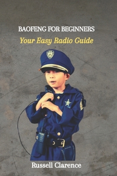 Paperback Baofeng for Beginners: Your Easy Radio Guide Book