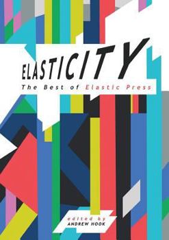 Paperback Elasticity: The Best of Elastic Press Book